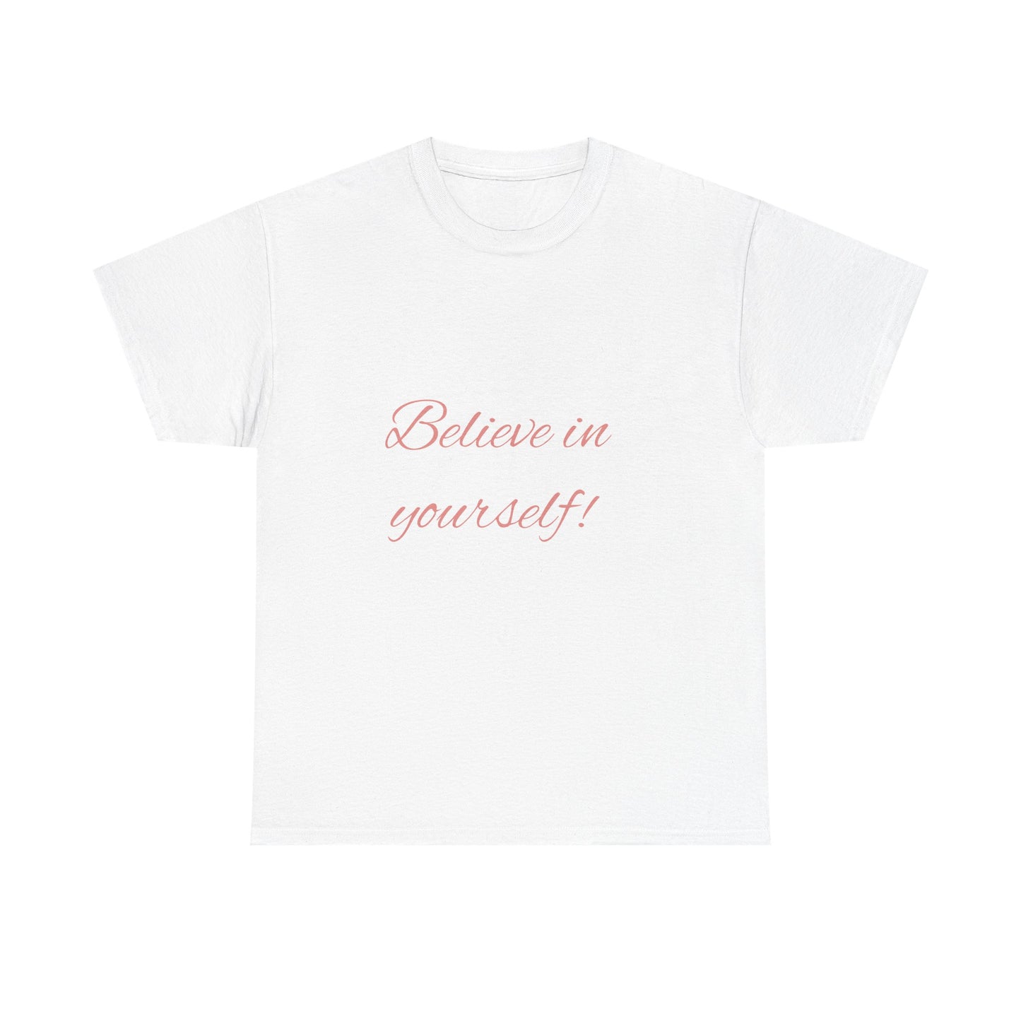 Believe in Yourself Tee — Inspirational Script Motivational T‑Shirt